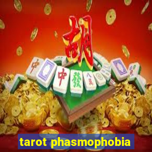 tarot phasmophobia